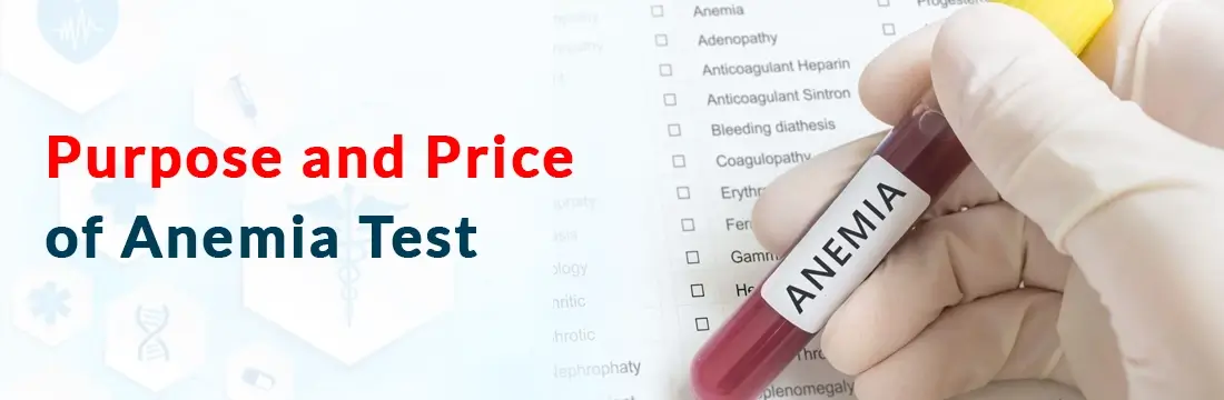 Purpose and Price of Anemia Test